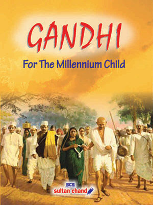 Gandhi for the Millenium Child