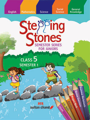 Stepping Stones - 5 (Semester 1)