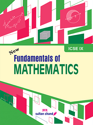 Fundamentals of Mathematics - ICSE IX