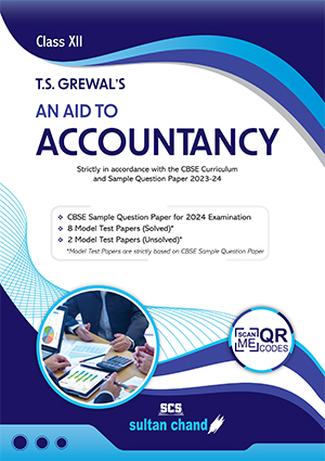 T.S. Grewal's An Aid to Accountancy - CBSE Class XII (2023-24 Examination)