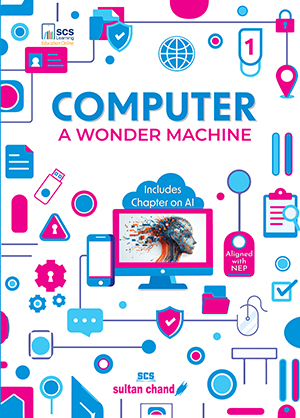 Computer A Wonder Machine: Textbook for CBSE Class 1 (2024 - 25 Examination)