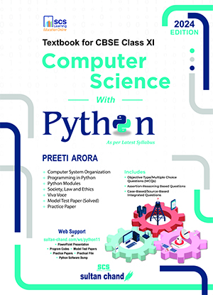 Computer Science with Python: Textbook for CBSE class 11(2024-25 Examination)