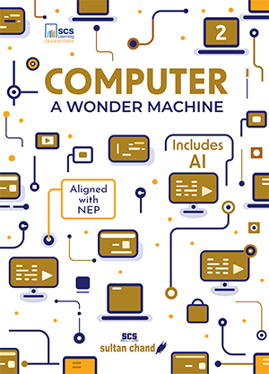 Computer A Wonder Machine: Textbook for CBSE Class 2 (2025 - 26 Session)