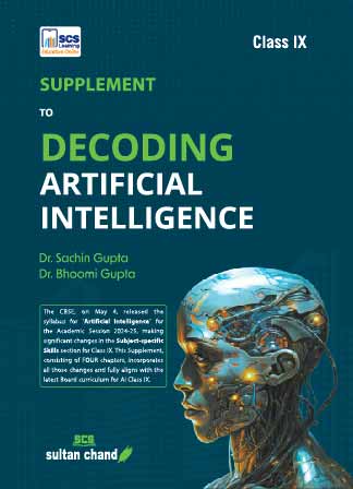 Supplement to Decoding Artifical Intelligence for Class 9 (2024-25 Examination)