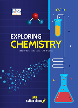  Exploring Chemistry: Textbook for ICSE Class 9(2025-26 Session)