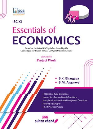 Essentials of Economics: Textbook for ISC Class 11 (2024-25 Examination)