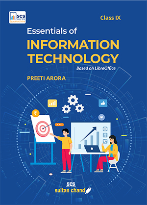 Essentials of Information Technology: Textbook for CBSE Class 9 (2025 - 26 Session)