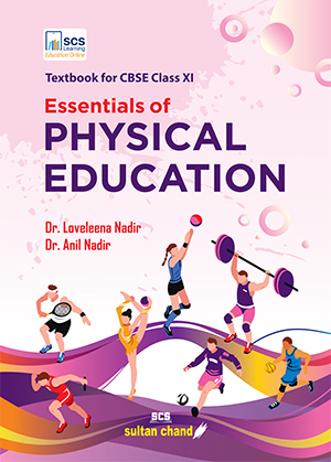 Essentials of Physical Education: Textbook for CBSE Class 11