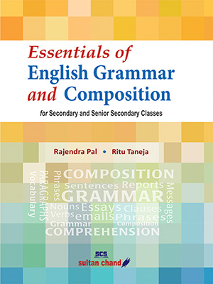 Essentials of English Grammar & Composition - Sec. & Sr. Sec.