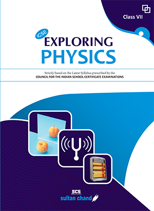 Exploring Physics - ICSE 7
