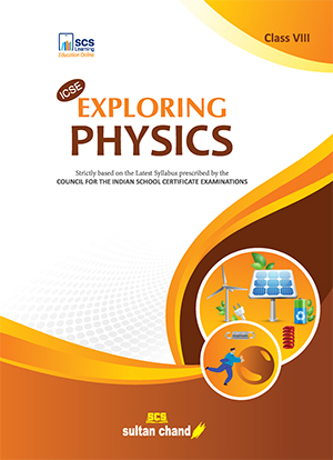 Exploring Physics - ICSE 8