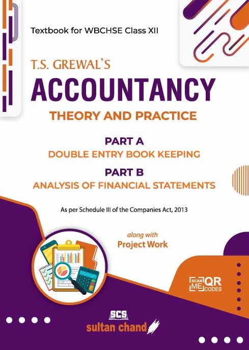 T.S. Grewal's Accountancy (Part A and B) - A Textbook for WBCHSE Class XII