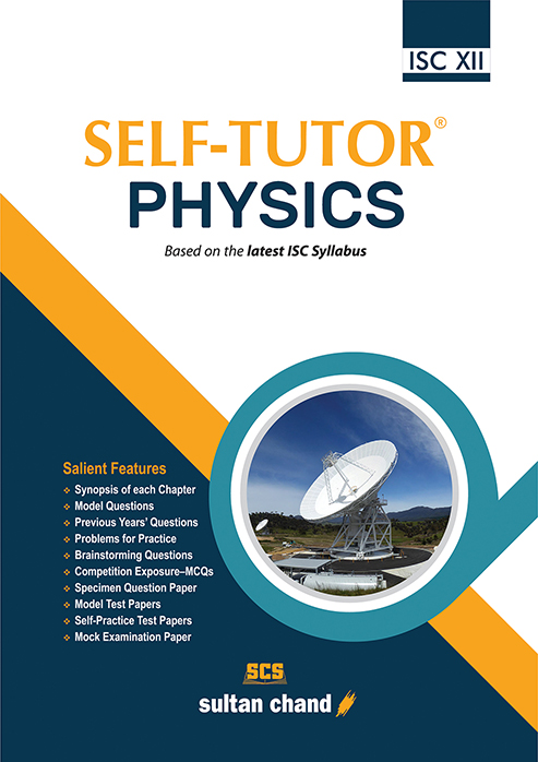 Self-Tutor Physics - ISC XII