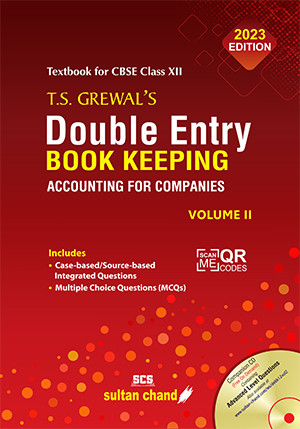 T.S. Grewal's Double Entry Book Keeping (Vol. II)- Accounting for Companies  Textbook for CBSE Class 12 (2023-24 Examination)
