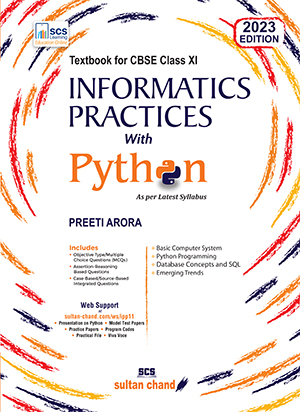 Informatics Practices with Python: A Textbook for CBSE Class XI (as per 2023-24 Syllabus)