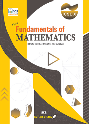 New Fundamentals of Mathematics: Textbook for ICSE Class 10