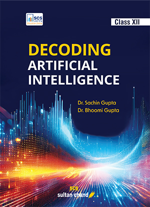 Essentials of Artificial Intelligence: Textbook for CBSE Class 12 (2025 - 26 Session)