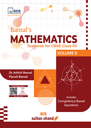 Bansal's Mathematics: A Textbook for CBSE Class XII (Volume II)