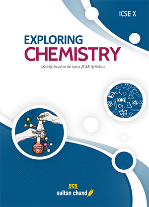 Exploring Chemistry - ICSE X