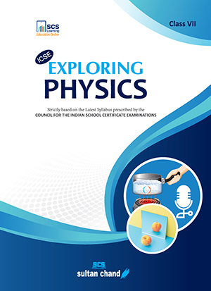 Exploring Physics - ICSE 7