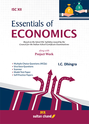 Essentials of Economics - A Textbook for ISC class XII