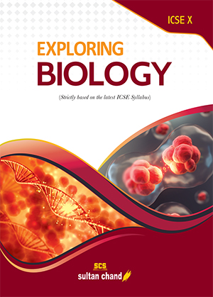 Exploring Biology - ICSE X