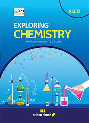 Exploring Chemistry - ICSE IX