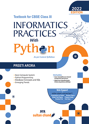 Informatics Practices with Python: A Textbook for CBSE Class XI (as per 2022-23 Syllabus)