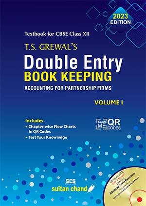T.S. Grewal's Double Entry Book Keeping (Vol. I)- Accounting for Partnership Firms: Textbook for CBSE Class 12 (2023-24 Examination)