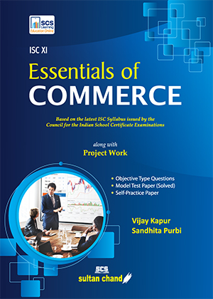 Essentials of Commerce: A Textbook for ISC Class 11